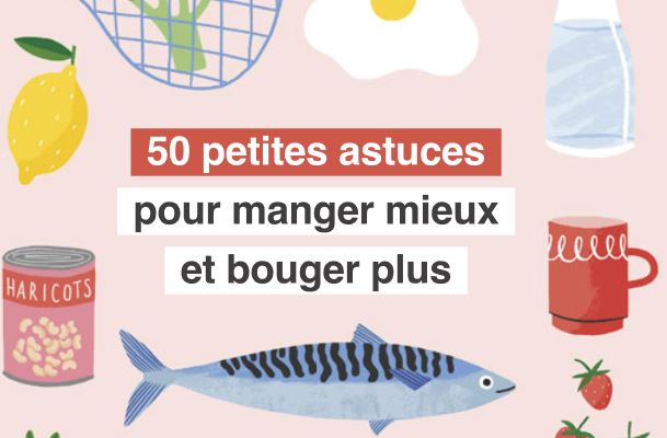 guide 50 astuces pour manger mieux